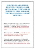 DCF CHILD CARE 40 HOUR CERTIFICATION EXAM 2024 ACTUAL EXAM COMPLETE 400 QUESTIONS WITH DETAILED VERIFIED ANSWERS / ALREADY GRADED A+