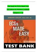 TEST BANK For ECGs Made Easy, 7th Edition by Barbara J Aehlert, Verified Chapters 1 - 10, Complete Newest Version