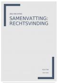 Volledige samenvatting 'rechtsvinding': notities lessen + boek - 2BA Rechten