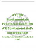 ATI RN Fundamentals Proctored Exam RN ATIFundamentalsPr octoredExam  (LatestSolutionsandResourcefortheE XAM) 