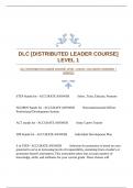 DLC [DISTRIBUTED LEADER COURSE] LEVEL 1 EXAM |ACCURATE ANSWERS |VERIFIED