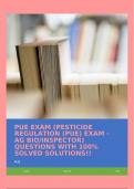 PUE EXAM (PESTICIDE REGULATION (PUE) EXAM - AG BIO/INSPECTOR) QUESTIONS WITH 100% SOLVED SOLUTIONS!!