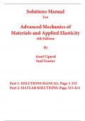 Solutions Manual For Advanced Mechanics of Materials and Applied Elasticity 6th Edition By Ansel Ugural, Saul Fenster (All Chapters, 100% Original Verified, A+ Grade) 