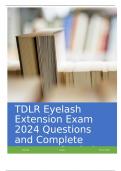 TDLR Eyelash Extension Exam 2024 Questions and Complete Answers Graded A+