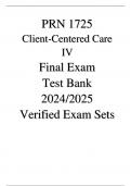 PRN 1725 Client-Centered Care IV Final Exam Test Bank 2024/2025 Verified Exam Sets