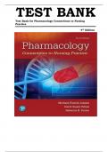 TEST BANK for Pharmacology: Connections to Nursing Practice 4th Edition by Michael Adams & Carol Urban , ISBN: 9780134867366 ||Complete Guide A+