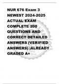 NUR 676 Exam 3 NEWEST 2024-2025  ACTUAL EXAM  COMPLETE 200  QUESTIONS AND  CORRECT DETAILED  ANSWERS (VERIFIED  ANSWERS) |ALREADY  GRADED A+