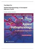 Test Bank For Applied Pathophysiology: A Conceptual Approach Fourth Edition 2024 By Judi Nath , Carie Braun , Cindy Anderson/GRADED A+ /SUCCESS IS KEY