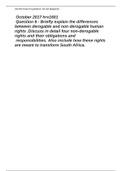  Question 6 - Briefly explain the differences between derogable and non derogable human rights .Discuss in detail four non-derogable rights and their obligations and  responsibilities. Also include how these rights are meant to transform South Africa.