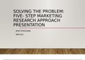 Define the Five-Step Marketing Research Approach and discuss the importance of research in marketing