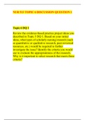 2022/2023 NUR 513 TOPIC 6 DISCUSSION QUESTION 1 Review the evidence-based practice project ideas you described in Topic 5 DQ 1. Based on your initial ideas, what types of scholarly nursing research (such as quantitative or qualitative research, peer-revie