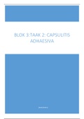 Samenvatting blok 3: taak 2 Capsulitis adhaesiva