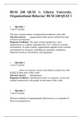 BUSI 240 QUIZ 1, QUIZ 2, QUIZ 3, QUIZ 4, QUIZ 5, QUIZ 6, QUIZ 7, QUIZ 8, (Each multiple Latest Versions), BUSI 240 ORGANIZATIONAL BEHAVIOR, Verified correct answers, Liberty University