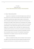 C717_Task2 Business Ethics Task 2: Employees’ Rights and Responsibilities and Employer’s Ethical Responsibilities      A1.  Employees’ Rights and Responsibilities 	Employees have a responsibility to have skills and knowledge necessary to perform a job. Th