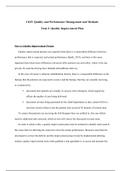 C815: Quality and Performance Management and Methods Task 2: Quality Improvement Plan   Part A: Quality Improvement Project Quality improvement projects are required when there is a measurable difference between performance that is expected, and actual pe