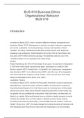 BUS 610 Business Ethics   Organizational Behavior   BUS 610           Introduction               According to Baack (2012), there is a distinct difference between management and leadership (Baack, 2012). Management is using the concepts of planning, organ