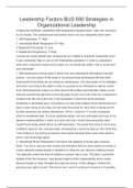 Leadership Factors BUS 690 Strategies in Organizational Leadership   In taking the Authentic Leadership Self-Assessment Questionnaire, I was very surprised by my results. The questionnaire was broken down in to four categories which were:   1. Self-Awaren