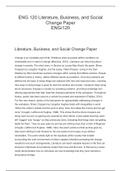 ENG 120 Literature, Business, and Social Change Paper   ENG/120               Literature, Business, and Social Change Paper       Change is an inevitable part of life. Problems arise as people define conditions as undesirable and in need of change (Macion