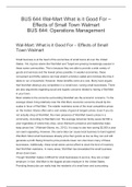 BUS 644 Wal-Mart What is it Good For '“ Effects of Small Town Walmart   BUS 644: Operations Management       Wal-Mart: What is it Good For '“ Effects of Small Town Walmart       Small business is at the heart of the economies of small towns all over