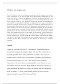 Mergers and Acquisitions  In today's uncertain economic and regulatory environment for the health services industry, many organizations may be presented with merger and acquisition opportunities to gain market share and drive financial and operational 