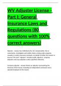 WV Adjuster License - Part I General Insurance Laws and Regulations (80 questions with 100- correct answers