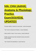 MA CMA (AAMA) Anatomy & Physiology Practice Exam(SOLVED& UPDATED)