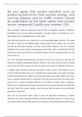 Do you agree that certain activities such as producing electricity from nuclear energy, and running railways and air traffic control, should be undertaken by the state rather than private sector companies? Justify your answer. (20)