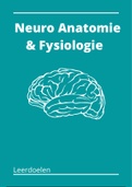 Samenvatting  Neuro Anatomie & Fysiologie