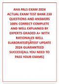 AHA PALS EXAM 2024 ACTUAL EXAM TEST BANK 230 QUESTIONS AND ANSWERS 100% CORRECT COMPLETE AND WELL EXPLAINED BY EXPERTS GRADED A+ WITH RATIONALES WELL ELABORATED LATEST UPDATE 2024 GUARANTEED SUCCESS[ALL YOU NEED TO PASS YOUR EXAMS]