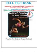 Test Bank - Anatomy and Physiology for Health Professions: An Interactive Journey, 4th Edition by Bruce J. Colbert, Jeff Ankney, Karen Lee, All Chapters 1-19 LATEST