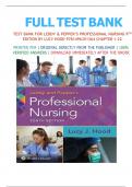 Test Bank For Leddy & Pepper’s Professional Nursing, 10th Edition by Lucy Hood, All Chapters 1 - 22 LATEST