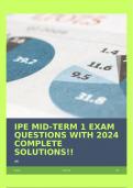 IPE MID-TERM 1 EXAM QUESTIONS WITH 2024 COMPLETE SOLUTIONS!!