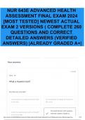 NUR 643E ADVANCED HEALTH ASSESSMENT FINAL EXAM 2024 [MOST TESTED] NEWEST ACTUAL EXAM 2 VERSIONS ( COMPLETE 260 QUESTIONS AND CORRECT DETAILED ANSWERS (VERIFIED ANSWERS) |ALREADY GRADED A+|