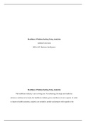 JM Assignment 1.docx    Healthcare Problem-Solving Using Analytics  Ashford University  MHA 605: Business Intelligence  Healthcare Problem-Solving Using Analytics  The healthcare industry is an evolving one. As technology develops and medicine advances co