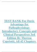 TEST BANK For Davis Advantage for Pathophysiology Introductory Concepts and Clinical Perspectives 3rd Edition By Theresa Capriotti, All 42 Chapters Covered, Verified Latest Edition