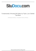 Fundamentals of Nursing 9th Edition by Taylor, Lynn, Bartlett Test Bank > complete A+ guide; all chapters questions/answers(deeply elaborated)