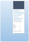 Case uitwerking OHBOV10 Verpleegkundige zorg verlenen aan mensen met een psychiatrische aandoening.