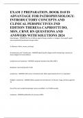 EXAM 2 PREPARATION, BOOK DAVIS ADVANTAGE FOR PATHOPHYSIOLOGY: INTRODUCTORY CONCEPTS AND CLINICAL PERSPECTIVES 2ND EDITION THERESA CAPRIOTTI DO, MSN, CRNP, RN QUESTIONS AND ANSWERS WITH SOLUTIONS 2024