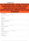 ALL FIREFIGHTER 1 EXAM, PRACTICE EXAM AND STUDY GUIDE LATEST 2024-2025 ACTUAL EXAM 500 QUESTIONS AND CORRECT DETAILED ANSWERS 