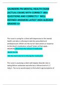 SAUNDERS PN MENTAL HEALTH EXAM (ACTUAL EXAM) WITH CORRECT 180+ QUESTIONS AND CORRECTLY  WELL DEFINED ANSWERS LATEST 2024 ALREADY GRADED A+ 