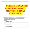 NURS6501 | Advanced  Pathophysiology  Midterm & Final Exam Part 1 REVIEW | LATEST