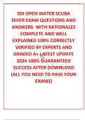 SDI OPEN WATER SCUBA DIVER EXAM QUESTIONS AND ANSWERS  WITH RATIONALES COMPLETE AND WELL EXPLAINED 100% CORRECTLY VERIFIED BY EXPERTS AND GRADED A+ LATEST UPDATE 2024 100% GUARANTEED SUCCESS AFTER DOWNLOAD (ALL YOU NEED TO PASS YOUR EXAMS)