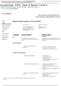 Nurs 615 Focused Exam: COPD - Week 12 Results | Turned In Subjective Data Collection: 32 of 32 (100.0%) Graded A+