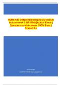 NURS 547 Differential Diagnosis Module lecture week 1 NR 5048 |Actual Exam | Questions and Answers 100% Pass | Graded A+