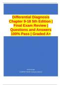 Differential Diagnosis Chapter 9-18 5th Edition | Final Exam Review | Questions and Answers 100% Pass | Graded A+