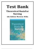 TEST BANK - Theoretical Basis for Nursing, 6th American Edition ( Evelyn M. Wills, 2022) All Chapters || Latest Edition 