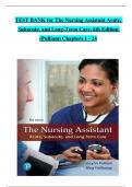 TEST BANK for The Nursing Assistant Acute, Subacute, and Long-Term Care, 6th Edition (Pulliam), Verified Chapters 1 - 24, Complete Newest Version