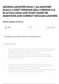 GEORGIA ADJUSTER EXAM / GA ADJUSTER EXAM 2 LATEST VERSIONS 2024 (VERSION A & B) ACTUAL EXAM AND STUDY GUIDE 150 QUESTIONS AND CORRECT DETAILED ANSWERS