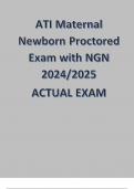 ATI Maternal Newborn Proctored Exam 2024/2025 with NGN ACTUAL EXAM Verified Questions and Answers