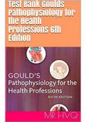 Goulds Pathophysiology For The Health Professions 6th Edition Hubert Test Bank CH 1 - 28 BEST LAYOUT 2024/2025